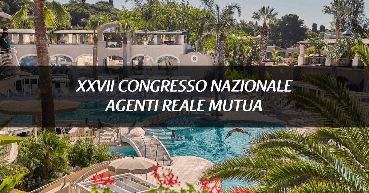 XXVII Congresso Nazionale Agenti Reale Mutua
